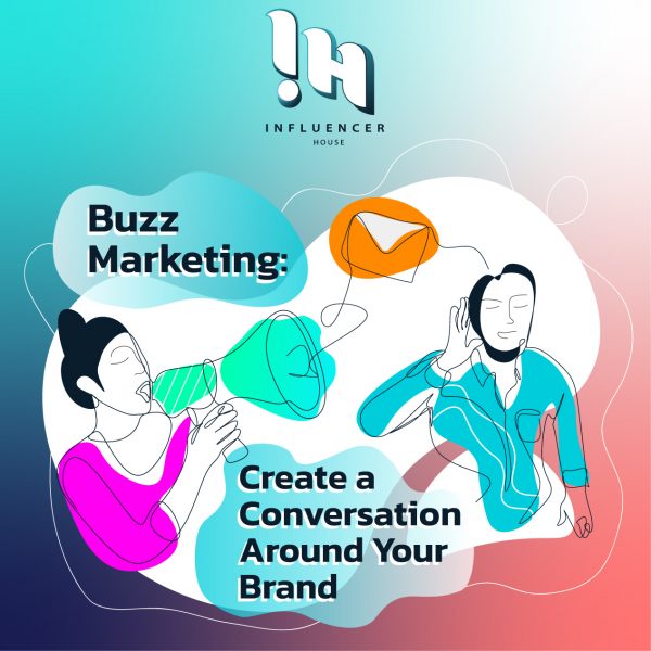 buzz-marketing-create-a-conversation-around-your-brand